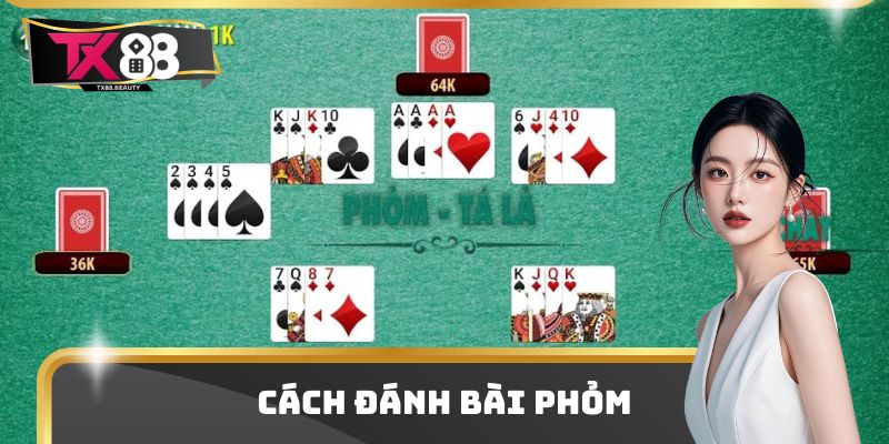 Cách Đánh Bài Phỏm Chi Tiết Nhất Người Mới Cần Biết