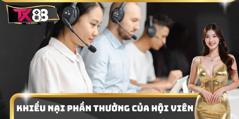 Khiếu nại phần thưởng của hội viên